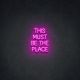 LED NEON THIS MUST BE THE PLACE